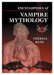 Encyclopedia of Vampire Mythology, available for perpetual purchase to add to Credo Reference