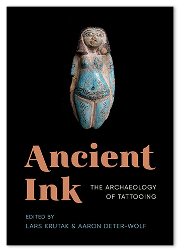 Ancient Ink: The Archaeology of Tattooing, available for perpetual purchase to add to Credo Reference