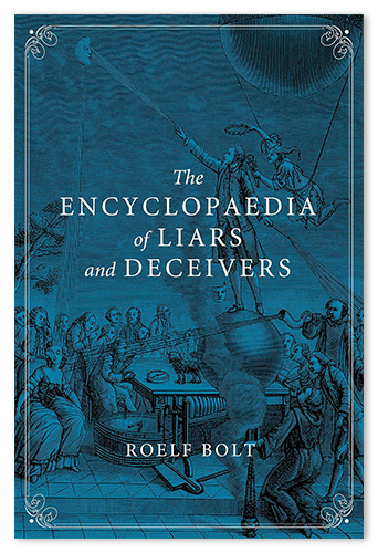 The Encyclopaedia of Liars and Deceivers, available for perpetual purchase to add to Credo Reference