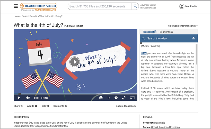 "What Is the 4th of July?", available from Classroom Video On Demand
