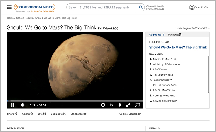 "Should We Go to Mars? The Big Think," available on Classroom Video On Demand
