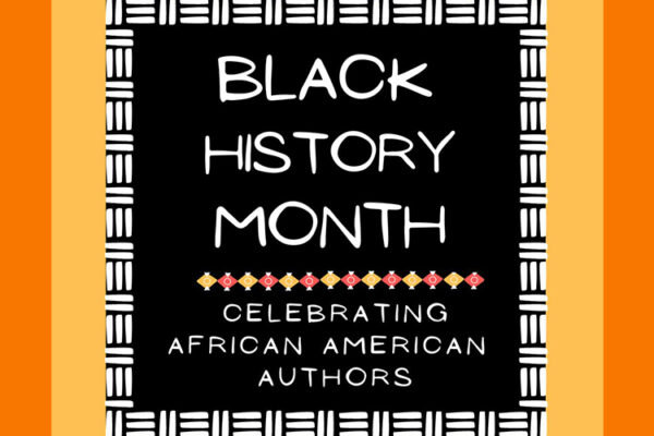 Black History Month—Celebrating African-American Authors