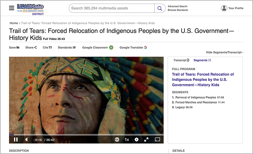 "Trail of Tears: Forced Relocation of Indigenous Peoples by the U.S. Government—History Kids," available on Learn360 