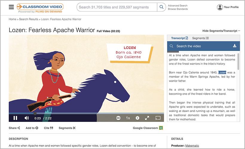 "Lozen: Fearless Apache Warrior," available on Classroom Video On Demand 