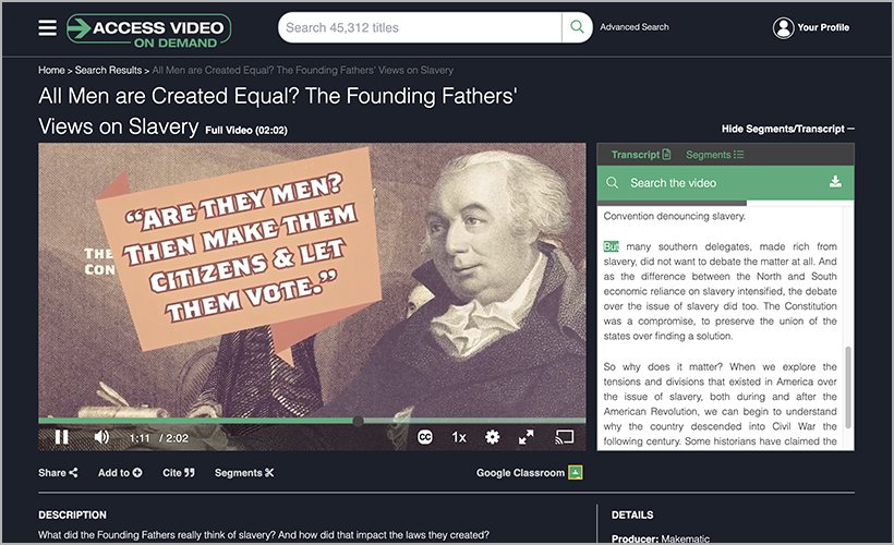 "All Men Are Created Equal? The Founding Fathers' Views on Slavery," available on Access Video On Demand