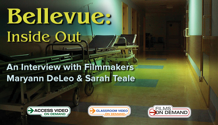 Bellevue: Inside Out, an Interview with Filmmakers Maryann DeLeo and Sarah Teale
